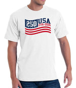 Load image into Gallery viewer, Stars &amp; Stripes Made in USA - 250th Anniversary - T-Shirt
