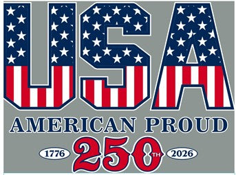 American Proud Made in USA - 250th Anniversary - T-Shirt