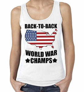 America Back To Back World War Champs Women's Tank Top - The Flag Shirt